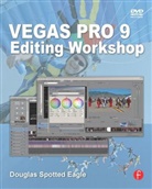 Douglas Spotted Eagle, Eagle Spotted, Douglas Spotted Eagle - Vegas Pro 9 Editing Workshop