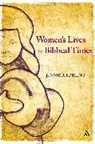 Jennie R Ebeling, Jennie R. Ebeling - Women's Lives in Biblical Times