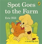 Eric Hill - Spot goes to the Farm
