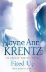 Jayne Ann Krentz - Fired Up