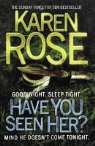 Karen Rose - Have You Seen Her?