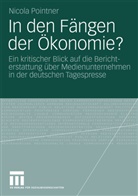 Nicola Pointner - In den Fängen der Ökonomie?