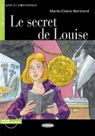 Marie-Claire Bertrand - Le secret de Louise, m. Audio-CD