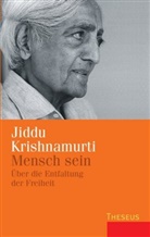 Jiddu Krishnamurti, David Skitt - Mensch sein
