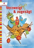Gerlinde Auenhammer - Verzweigt und zugesägt