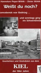 Hannelore Pieper-Wöhlk, Dieter Wöhlk - Kiel - Weißt du noch?