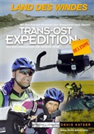 Denis Katzer, Tanj Katzer, Tanja Katzer - Trans-Ost-Expedition - Die 3. Etappe