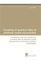 Laurent Balet - Coupling of quantum dots to photonic crystal nanocavities