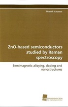 Marcel Schumm - ZnO-based semiconductors studied by Raman spectroscopy