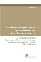 Torsten Köhler - Nichtlineare Regression zur Approximation von Raumimpulsantworten