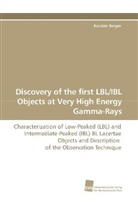 Karsten Berger - Discovery of the first LBL/IBL Objects at Very High Energy Gamma-Rays
