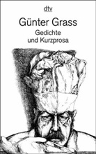 Günter Grass - Gedichte und Kurzprosa