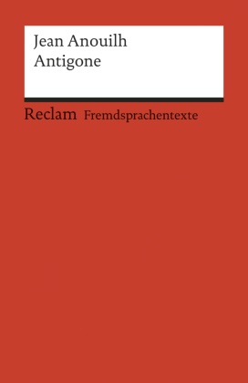 Jean Anouilh, Diete Meier, Dieter Meier - Antigone - In französ. Sprache. Hrsg. v. Dieter Meier (Fremdsprachentexte)