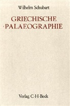 Wilhelm Schubart - Handbuch der Altertumswissenschaft - Abt. 1 Teil 4,1: Griechische Paläographie
