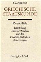 Georg Busolt, Jandebeur, Jandebeur, Heinric Swoboda, Heinrich Swoboda - Handbuch der Altertumswissenschaft - Abt. 4 Teil 1,1,2: Griechische Staatskunde Zweite Hälfte: Darstellung einzelner Staaten und der zwischenstaatlichen Beziehungen. Tl.2
