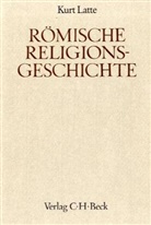 Kurt Latte - Handbuch der Altertumswissenschaft - Abt. 5 Teil 4: Römische Religionsgeschichte