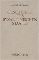 Georg Ostrogorsky - Handbuch der Altertumswissenschaft - Abt. 12 Teil 1,2: Geschichte des byzantinischen Staates