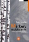 John C. Avise - Markery molekularne historia naturalna i ewolucja