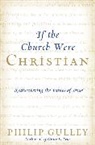 Philip Gulley, Gulley Philip - If the Church Were Christian