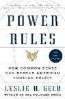 Leslie H. Gelb - Power Rules