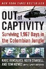 Gary Brozek, Marc Gonsalves, Marc Howes Gonsalves, Tom Howes, Keith Stansell - Out of Captivity