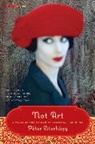 Peter Esterhazy, Peter Sollosy Esterhazy, Judith Sollosy - Not Art