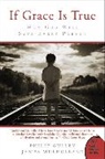 Philip Gulley, Philip/ Mulholland Gulley, Gulley Philip, James Mulholland - If Grace Is True