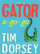 Tim Dorsey, Dorsey Tim - Gator A-Go-Go