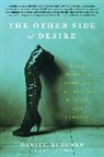 Daniel Bergner - The Other Side of Desire