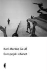 Karl-Markus Gauß, Gauss Karl-Markus - Europejski alfabet