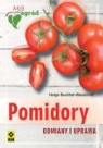 Helga Buchter-Weisbrodt - Pomidory Odmiany i uprawa