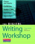 Troy Hicks, Penny Kittle - The Digital Writing Workshop