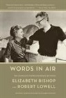 Elizabeth Bishop, Elizabeth/ Lowell Bishop, Robert Lowell, Saskia Hamilton, Thomas Travisano - Words in Air
