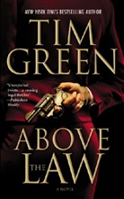 Tim Green - Above the Law