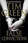 Tim Green - False Convictions