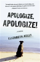 Elizabeth Kelly - Apologize, Apologize