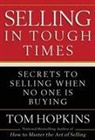 Tom Hopkins - Selling in Tough Times