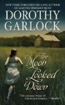 Dorothy Garlock - The Moon Looked Down