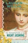 Lauren Willig - The Temptation of the Night Jasmine