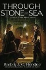 Barb Hendee, Barb/ Hendee Hendee, J. C. Hendee - Through Stone and Sea