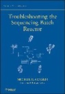 Gerardi, MH Gerardi, Michael Gerardi, Michael H Gerardi, Michael H. Gerardi, Michael H. (Linden Gerardi... - Troubleshooting the Sequencing Batch Reactor