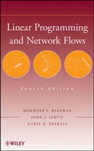 Bazaraa, Mokhtar Bazaraa, Mokhtar S Bazaraa, Mokhtar S. Bazaraa, Mokhtar S. (Georgia Institute of Technolo Bazaraa, Mokhtar S. Jarvis Bazaraa... - Linear Programming and Network Flows