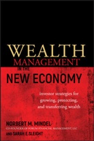 Mindel, Nm Mindel, Norbert Mindel, Norbert M Mindel, Norbert M. Mindel, Norbert M. Sleight Mindel... - Wealth Management in the New Economy