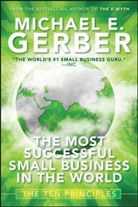 GERBER, ME Gerber, Michael Gerber, Michael E Gerber, Michael E. Gerber - Most Successful Small Business in the World