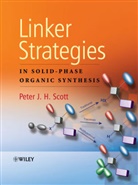 Peter Scott, Peter (EDT) Scott, Peter (University of Michigan) Scott, PJH Scott, Scott Peter, Pete Scott... - Linker Strategies in Solid-Phase Organic Synthesis