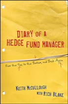 Rich Blake, Keit McCullough, Keith Mccullough, Keith Blake Mccullough - Diary of a Hedge Fund Manager