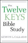 Kennon L Callahan, Kennon L. Callahan, Kennon L. (Dallas Callahan, Callahan Kennon L. - Twelve Keys Bible Study