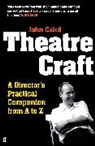 John Caird, Caird John - Theatre Craft