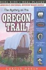 Carole Marsh - The Mystery on the Oregon Trail