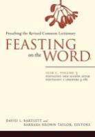 David L. (EDT)/ Taylor Bartlett, David Bartlett, David L. Bartlett, Barbara Taylor, Barbara Brown Taylor - Feasting on the Word Year C
